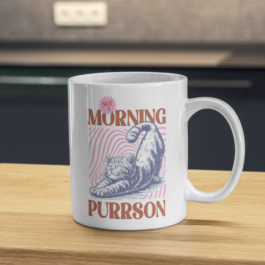 Not a Morning Purrson - Mug