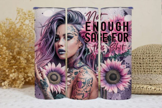 Not Enough Sage - Tumbler & Bottle