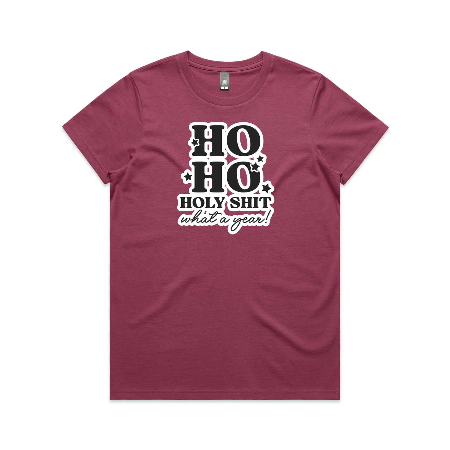 HO HO, Holy Sh*t XMAS - Womens Tee