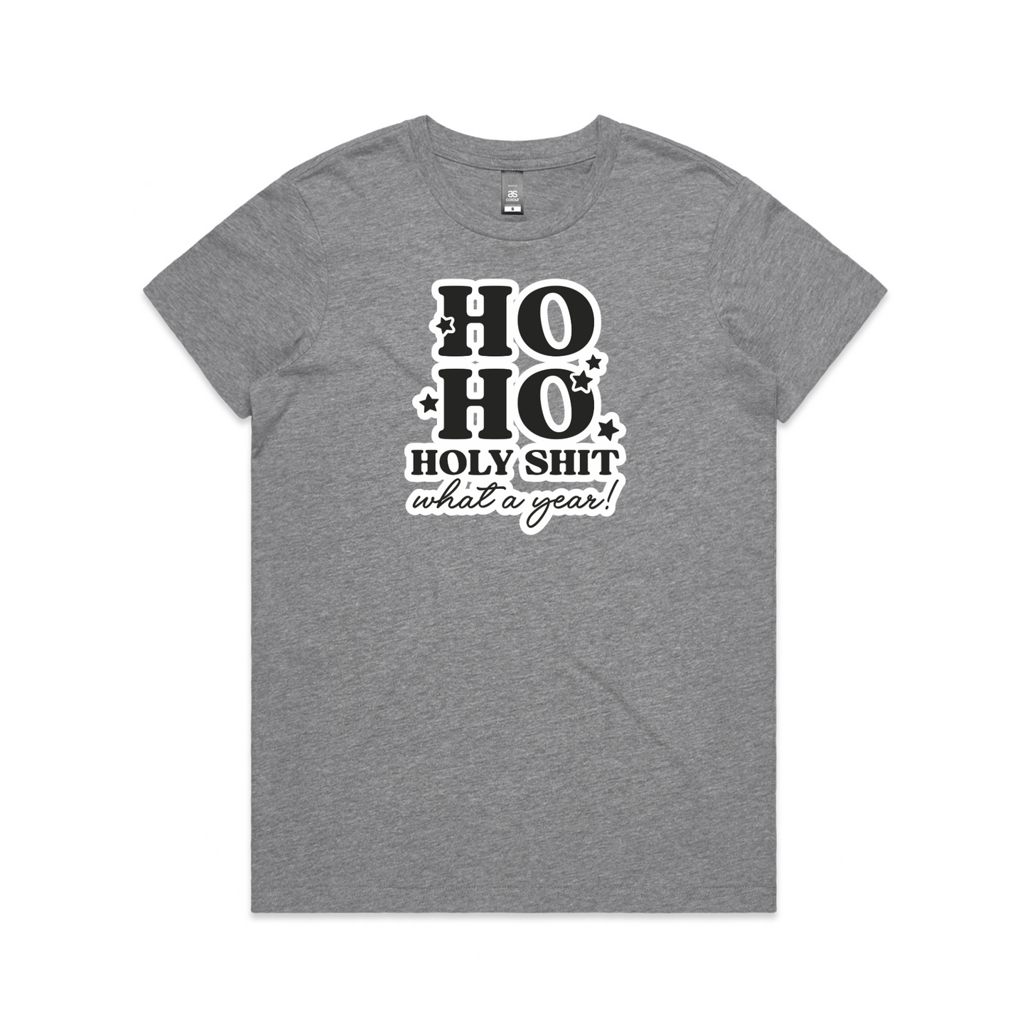 HO HO, Holy Sh*t XMAS - Womens Tee